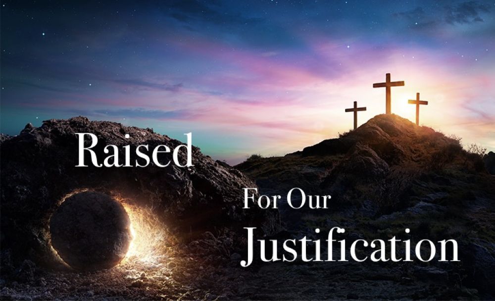 Raised for Our Justification Image